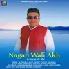 About Nagan Wali Akh Song